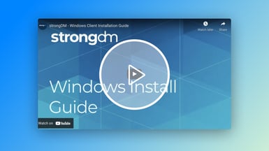 strongDM Windows Client Installation Guide