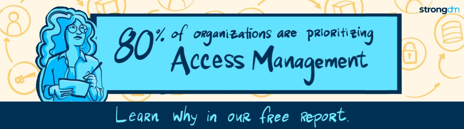 80% of organizations are prioritizing Access Management