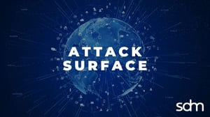 What is an Attack Surface? (And the Best Way to Reduce It)