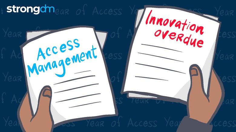 Innovation is overdue for access management