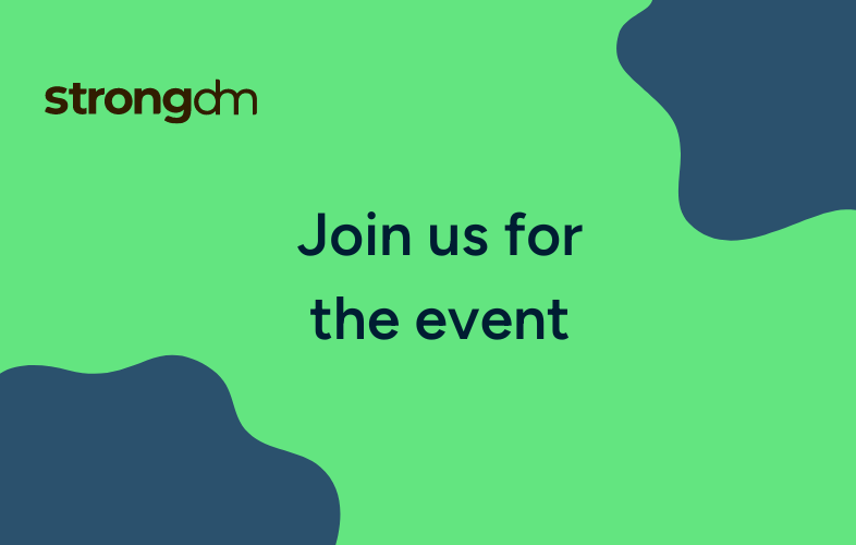 StrongDM Events