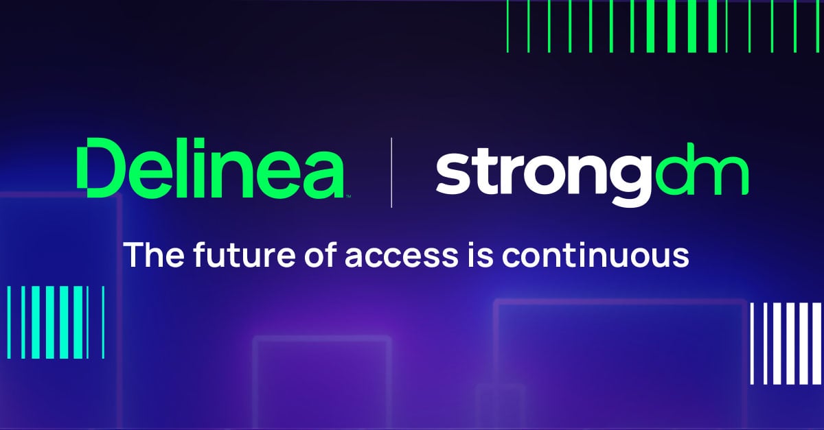 delinea-image-blog-strongdm-the-future-of-access-is-continuous