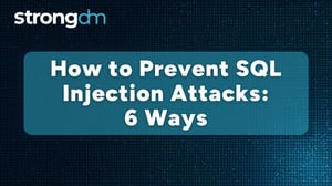 How to Prevent SQL Injection Attacks: 6 Proven Methods
