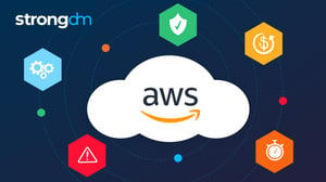 Simplifying AWS Access with StrongDM Without Compromising Security Posture