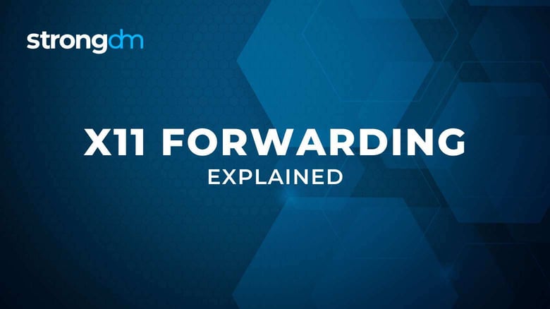 X11 Forwarding: What Is It, Why Use It, How to Set It Up