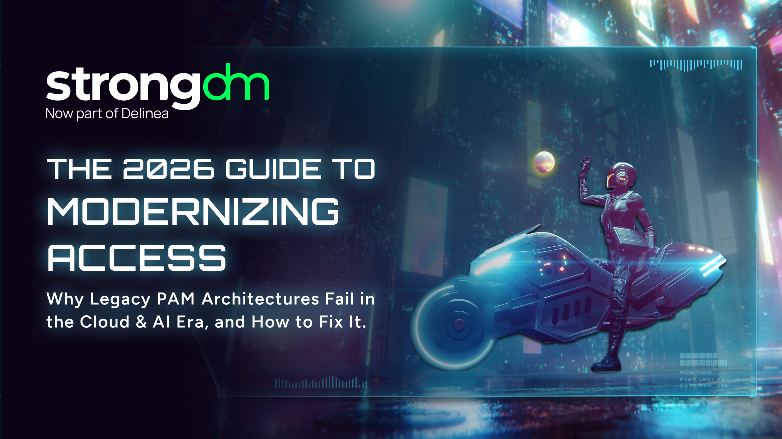 The 2026 Guide to Modernizing Access. Why Legacy PAM Architectures Fail in the Cloud & AI Era, and How to Fix It.