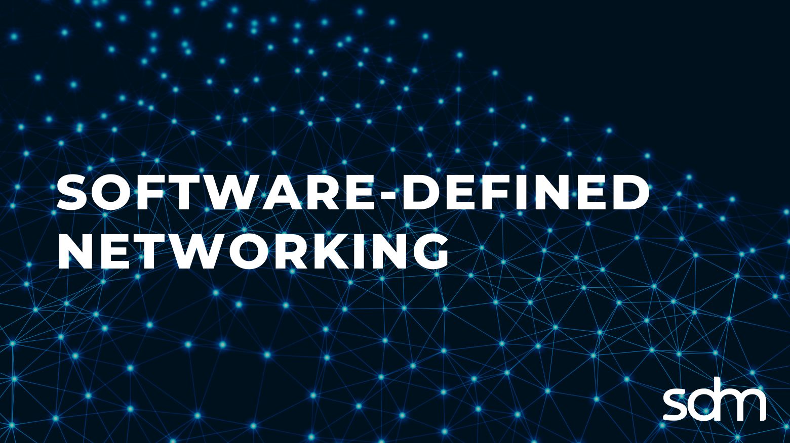 Software-defined Networking (SDN)
