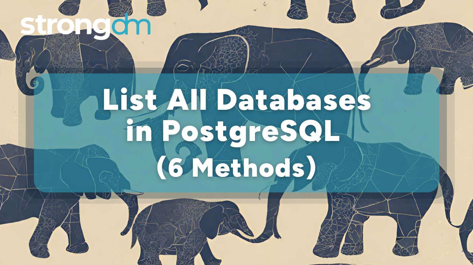 How to List All Databases in PostgreSQL (psql and More)