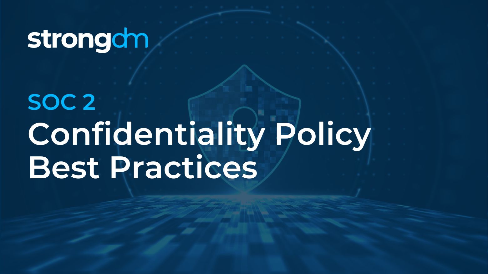 Confidentiality Policy Best Practices