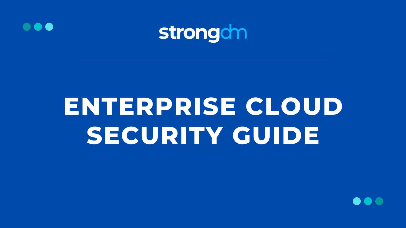 Enterprise Cloud Security Guide for 2022 and Beyond