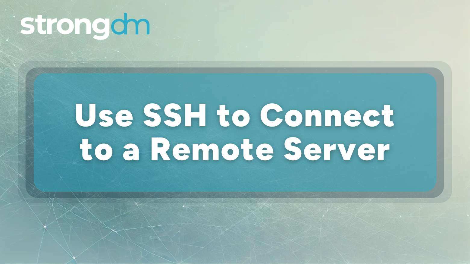 How To Use SSH to Connect to a Remote Server (Windows, Linux & Mac)