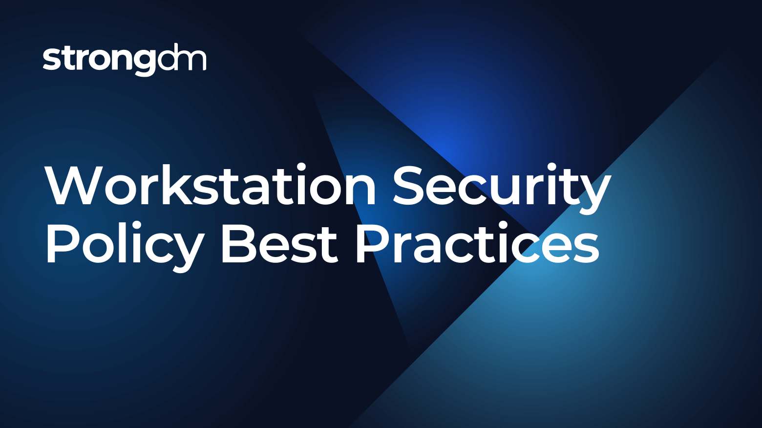 Workstation Security Policy Best Practices